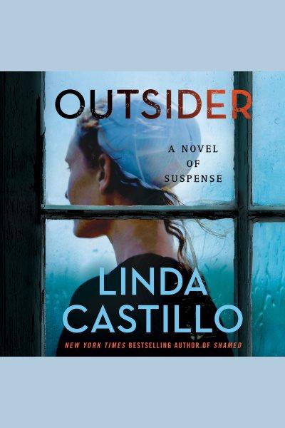 Outsider [electronic resource] / Linda Castillo.