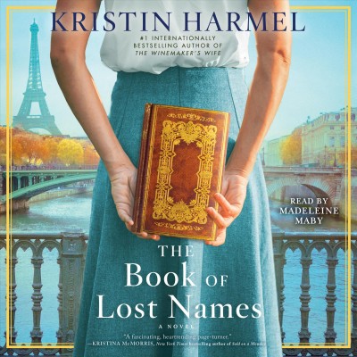The Book of Lost Names [electronic resource] / Kristin Harmel.