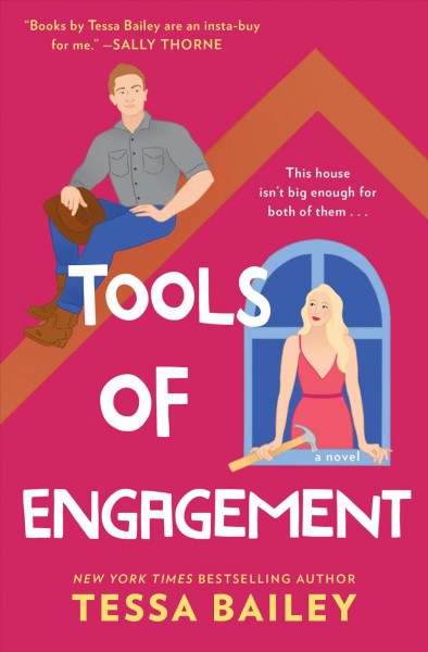 Tools of engagement [electronic resource] : a novel / Tessa Bailey.