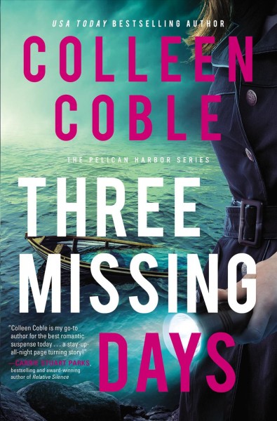 Three missing days / Colleen Coble.