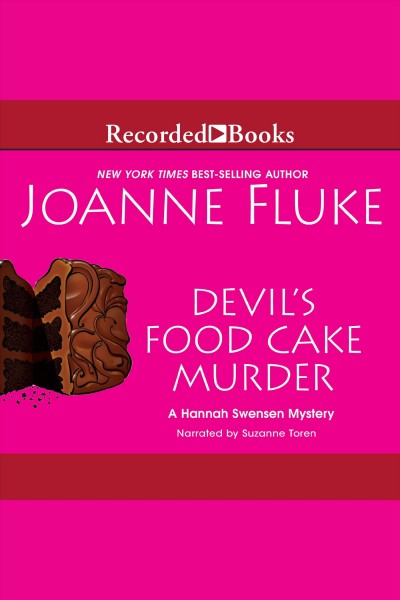 Devil's food cake murder [electronic resource] : Hannah swensen mystery series, book 14. Joanne Fluke.