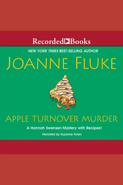Apple turnover murder [electronic resource] : Hannah swensen mystery series, book 13. Joanne Fluke.