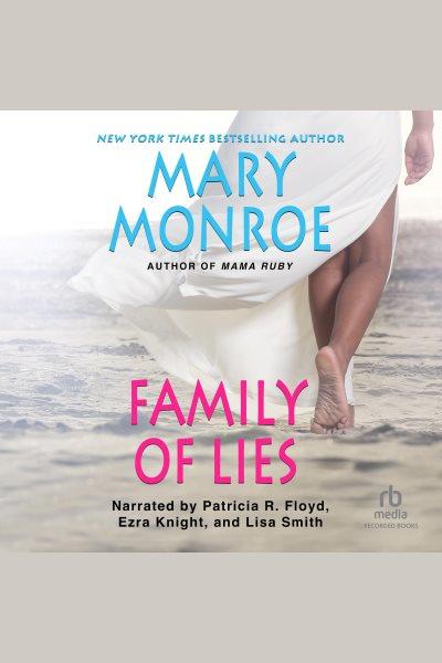 Family of lies [electronic resource]. Mary Monroe.