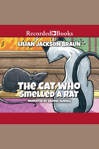 The cat who smelled a rat [electronic resource] : The cat who series, book 23. Lilian Jackson Braun.