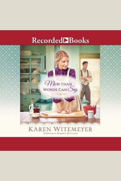 More than words can say [electronic resource] : Patchwork family series, book 2. Witemeyer Karen.
