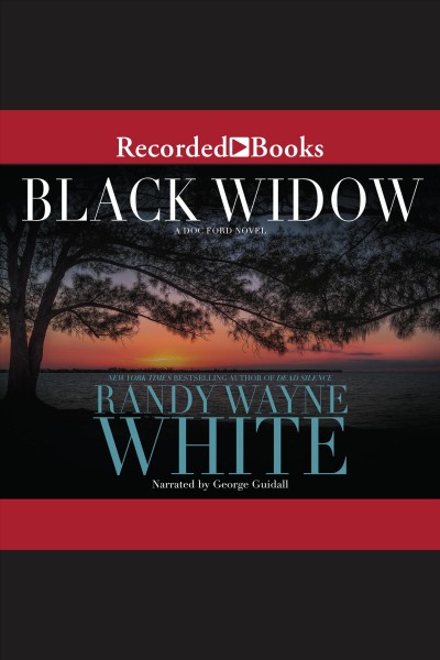 Black widow [electronic resource] : Doc ford series, book 15. Randy Wayne White.