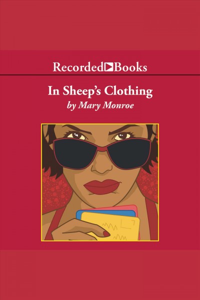 In sheep's clothing [electronic resource]. Mary Monroe.