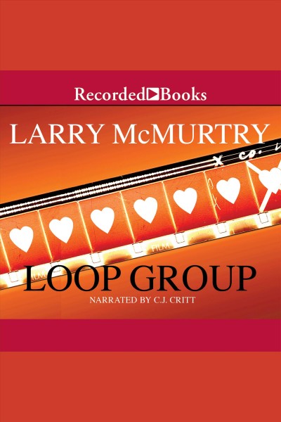 Loop group [electronic resource]. Larry McMurtry.