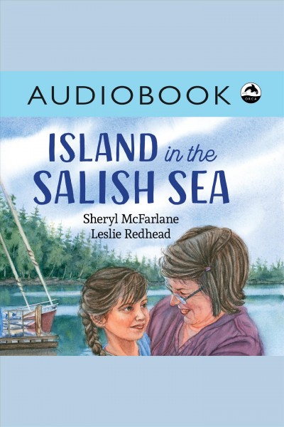 Island in the Salish Sea / by Sheryl McFarlane.