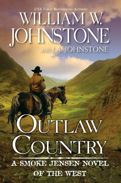 Outlaw country / William W. Johnstone and J. A. Johnstone.