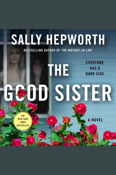 The good sister / Sally Hepworth.