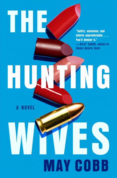 The hunting wives / May Cobb.
