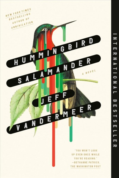 Hummingbird salamander / Jeff VanderMeer.