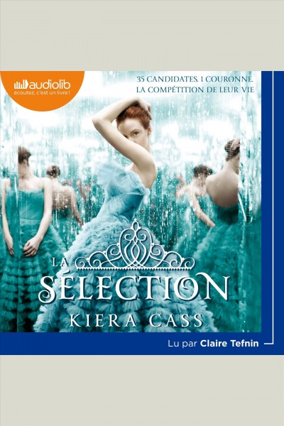 La sélection / Kiera Cass.