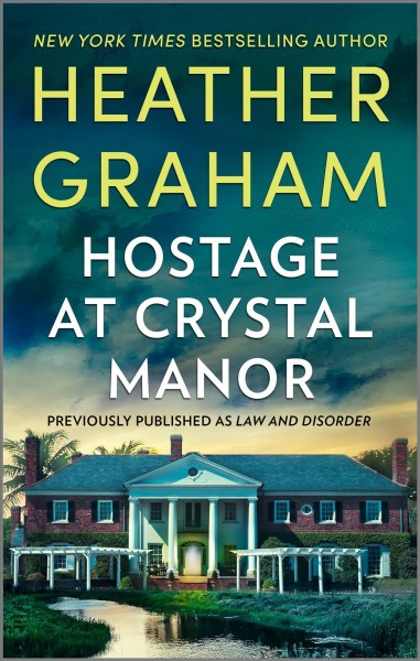 Hostage at crystal manor [electronic resource] : The finnegan connection series, book 1. Heather Graham.