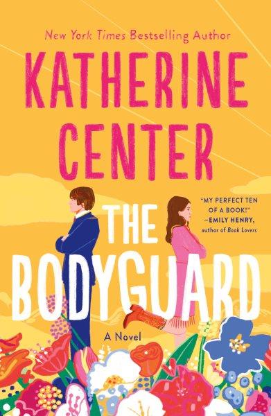 The Bodyguard [electronic resource] / Katherine Center.