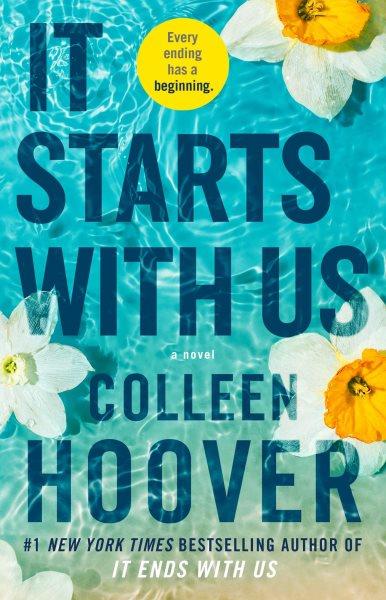It starts with us [electronic resource] : A novel. Colleen Hoover.