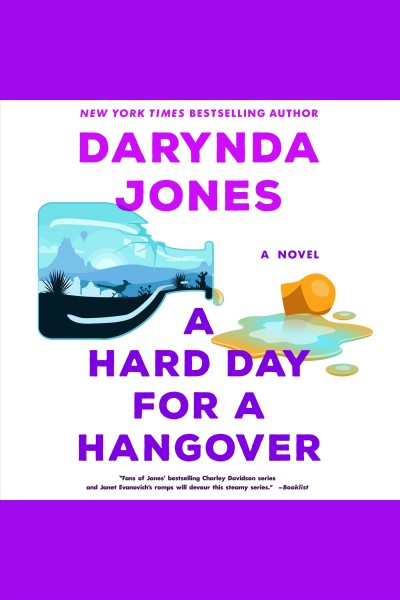 A hard day for a hangover [electronic resource] : a novel / Darynda Jones.