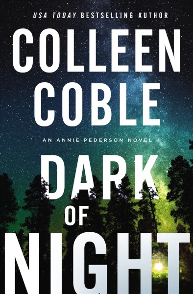 Dark of night [electronic resource]. Colleen Coble.