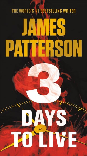 3 days to live [electronic resource]. James Patterson.