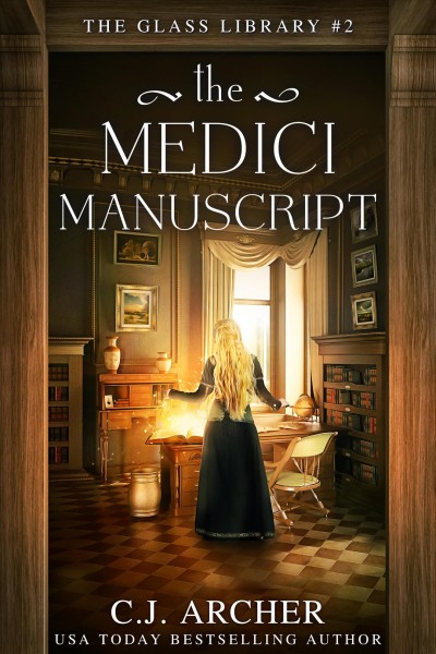 The Medici manuscript / C.J. Archer.