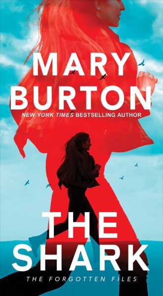 The shark / Mary Burton.