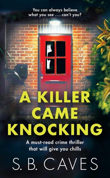 A killer came knocking / S. B. Caves.