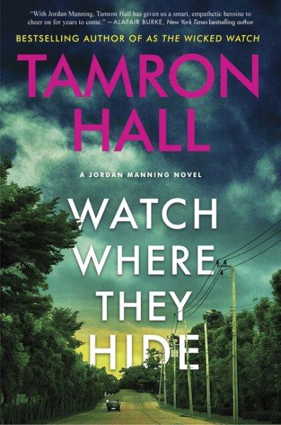 Watch where they hide / Tamron Hall with T. Shawn Taylor.
