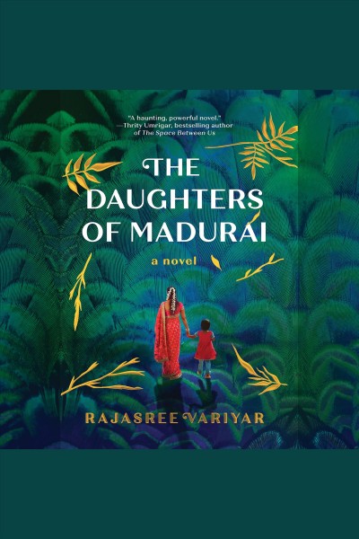 The daughters of Madurai / Rajasree Variyar; read by Vaishnavi Suryaprakash.