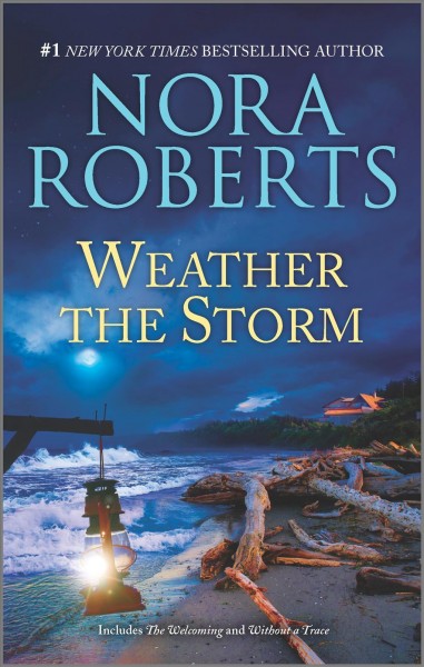Weather the storm /  Nora Roberts.