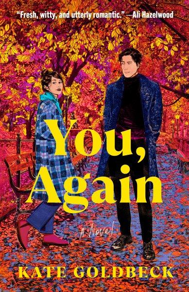 You, again : a novel / Kate Goldbeck.