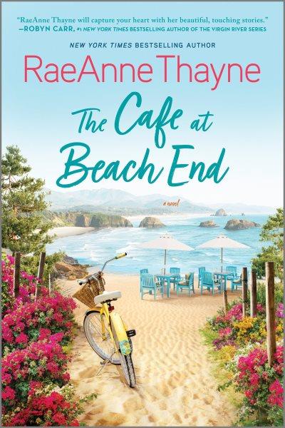 The cafe at beach end [electronic resource] : A summer beach read. RaeAnne Thayne.