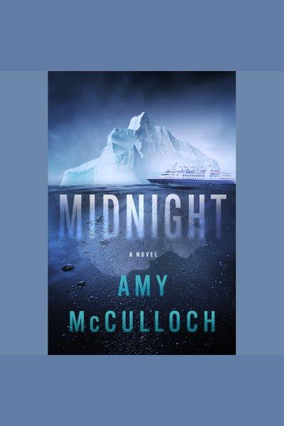 Midnight : a thriller / Amy McCulloch.