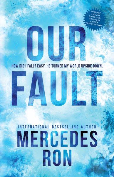 Our fault [electronic resource] / Mercedes Ron.