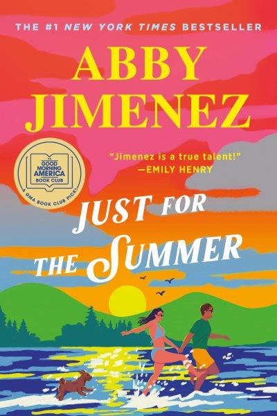 Just for the Summer / Abby Jimenez.