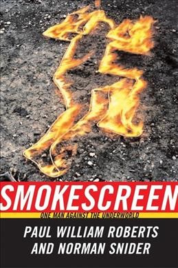 Smokescreen : one man against the underworld.