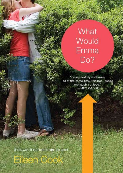What would Emma do? / Eileen Cook.