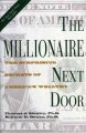 The millionaire next door : the surprising secrets of America's wealthy  Cover Image