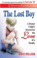 The lost boy : a foster child's search for the love of a family  Cover Image