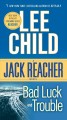 Go to record Bad luck and trouble : a Reacher novel