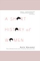 A short history of women a novel  Cover Image