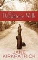 The daughter's walk a novel  Cover Image