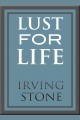 Lust for life [a novel of Vincent van Gogh]  Cover Image