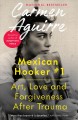 Mexican hooker #1 : and other roles since the revolution  Cover Image