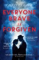 Everyone brave is forgiven  Cover Image