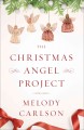 The Christmas angel project  Cover Image