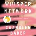 Whisper network : a novel  Cover Image