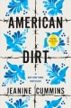 American dirt : a novel  Cover Image