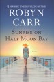 Sunrise on Half Moon Bay : a novel  Cover Image