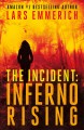 The incident. Inferno rising  Cover Image